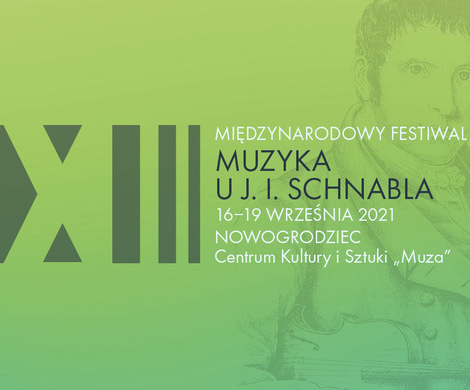 XIII Międzynarodowy Festiwal „Muzyka u Józefa Ignacego Schnabla” w Nowogrodźcu