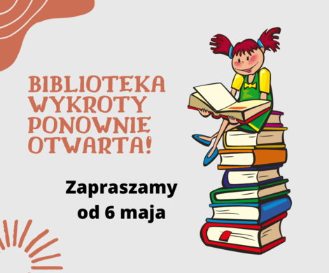 PONOWNE OTWARCIE BIBLIOTEKI W WYKROTACH