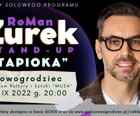 ROMAN ŻUREK STAND-UP ,,TAPIOKA"