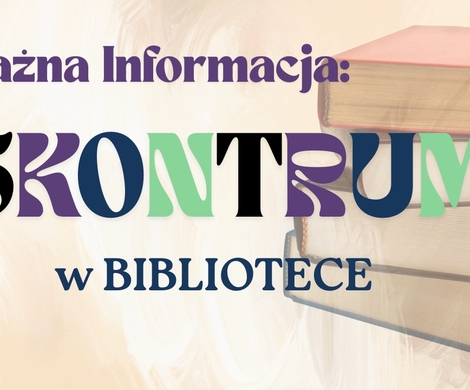 SKONTRUM W BIBLIOTECE MIEJSKIEJ W NOWOGRODŹU 06 – 30 PAŹDZIERNIKA 2025 r.