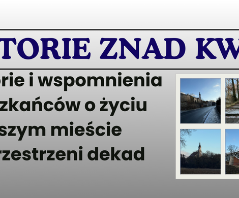Historie znad Kwisy - nowy cykl spotkań 