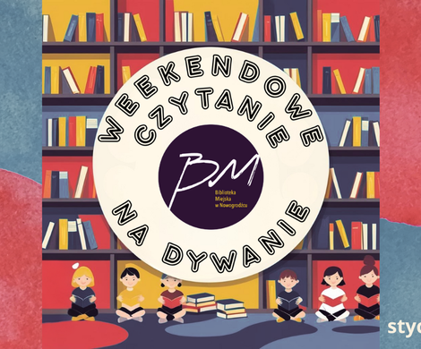 Weekendowe Czytanie na Dywanie - spotkanie z Kubusiem Puchatkiem!